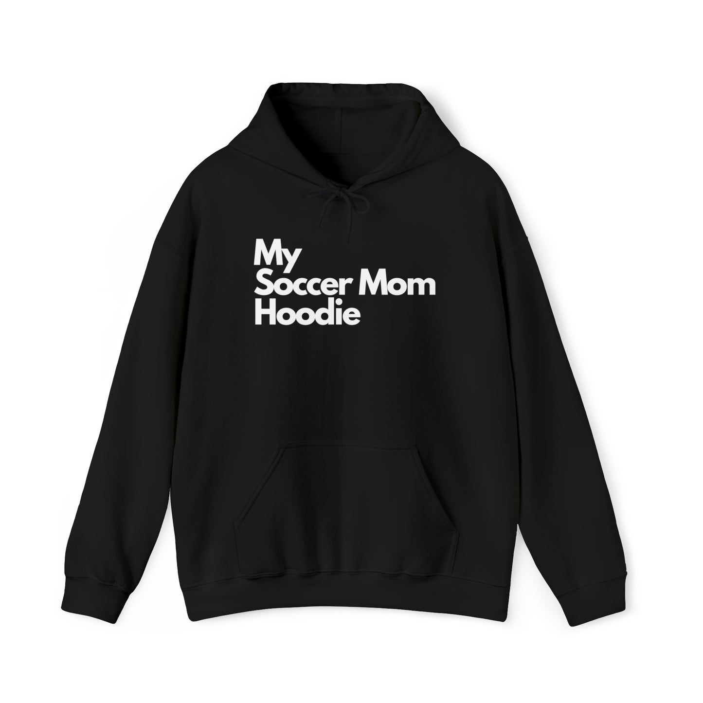 My Soccer Mom Hoodie