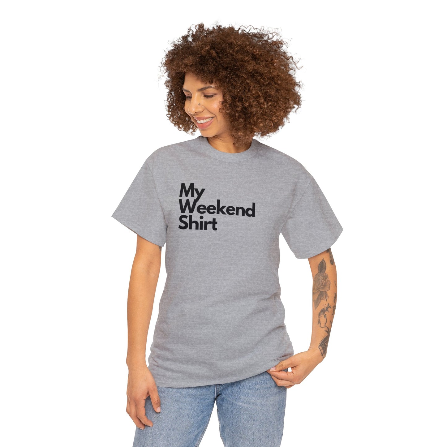 My Weekend Shirt Heavy Cotton Tee