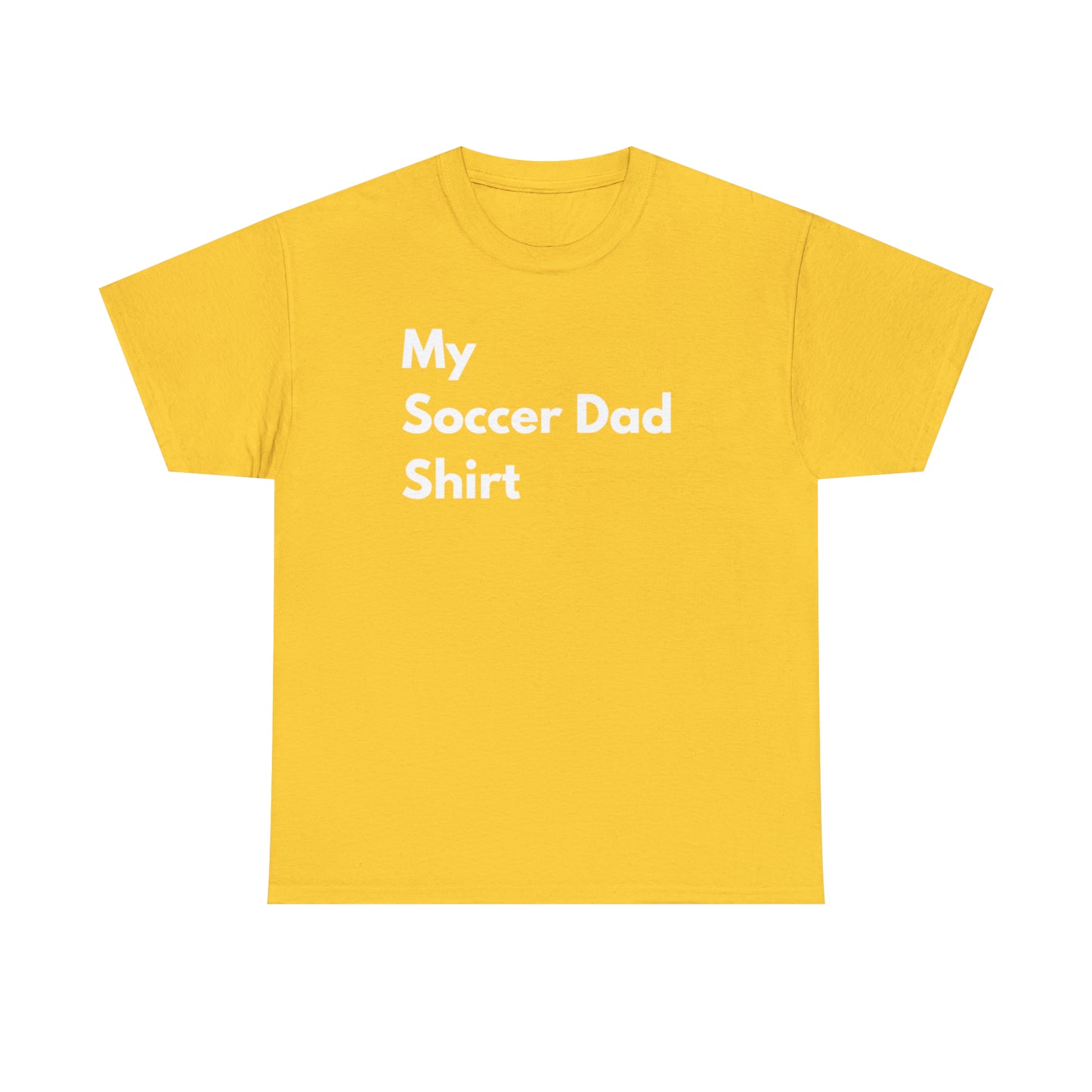 My Soccer Dad Shirt