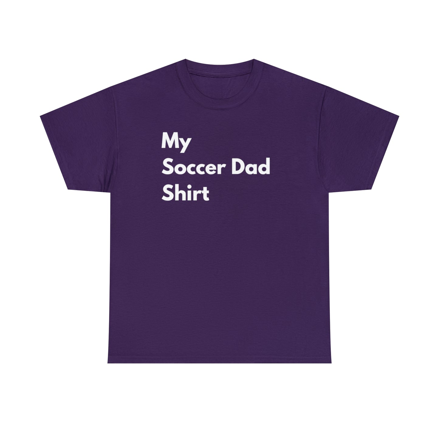 My Soccer Dad Shirt
