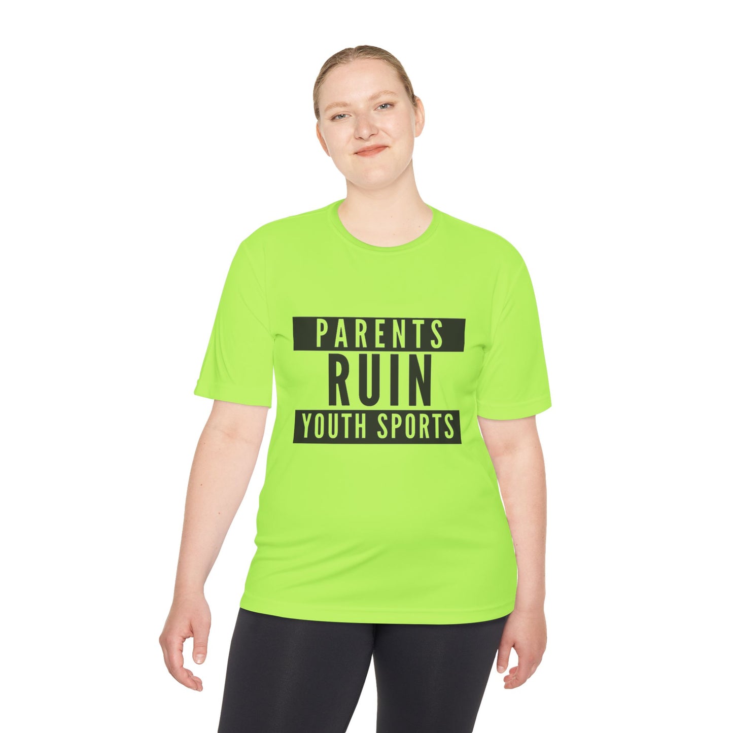 Parents Ruin Youth Sports Moisture Wicking Tee