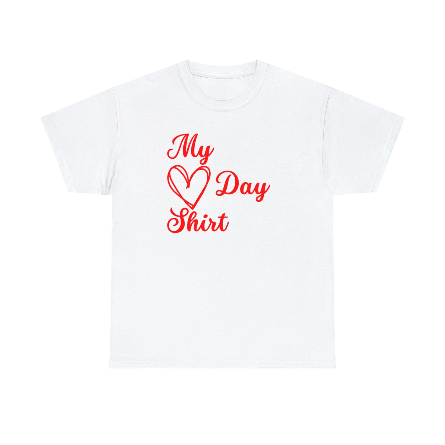My Heart Day Shirt Heavy Cotton Tee