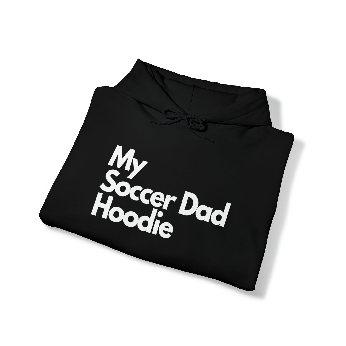 My Soccer Dad Hoodie
