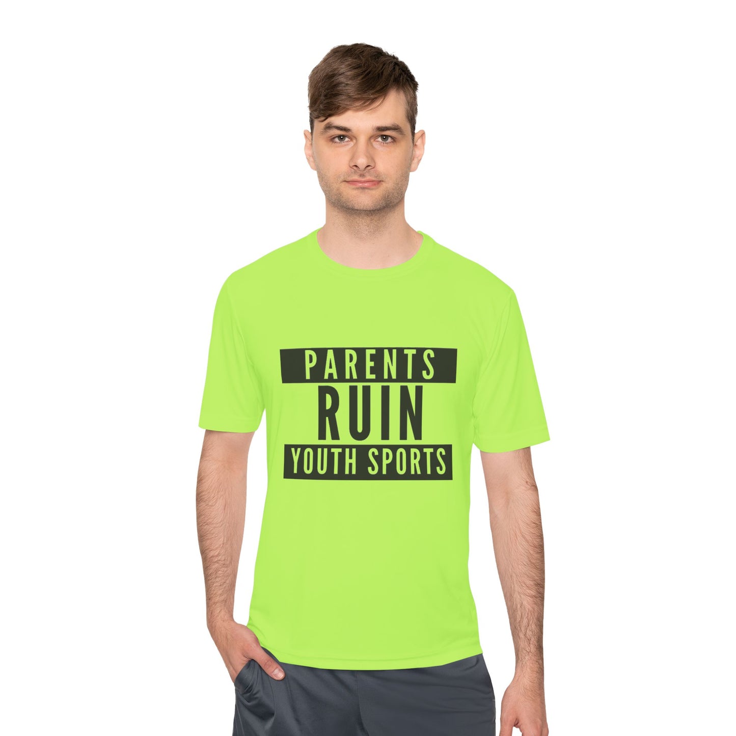 Parents Ruin Youth Sports Moisture Wicking Tee
