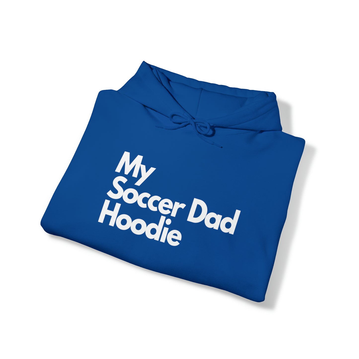 My Soccer Dad Hoodie