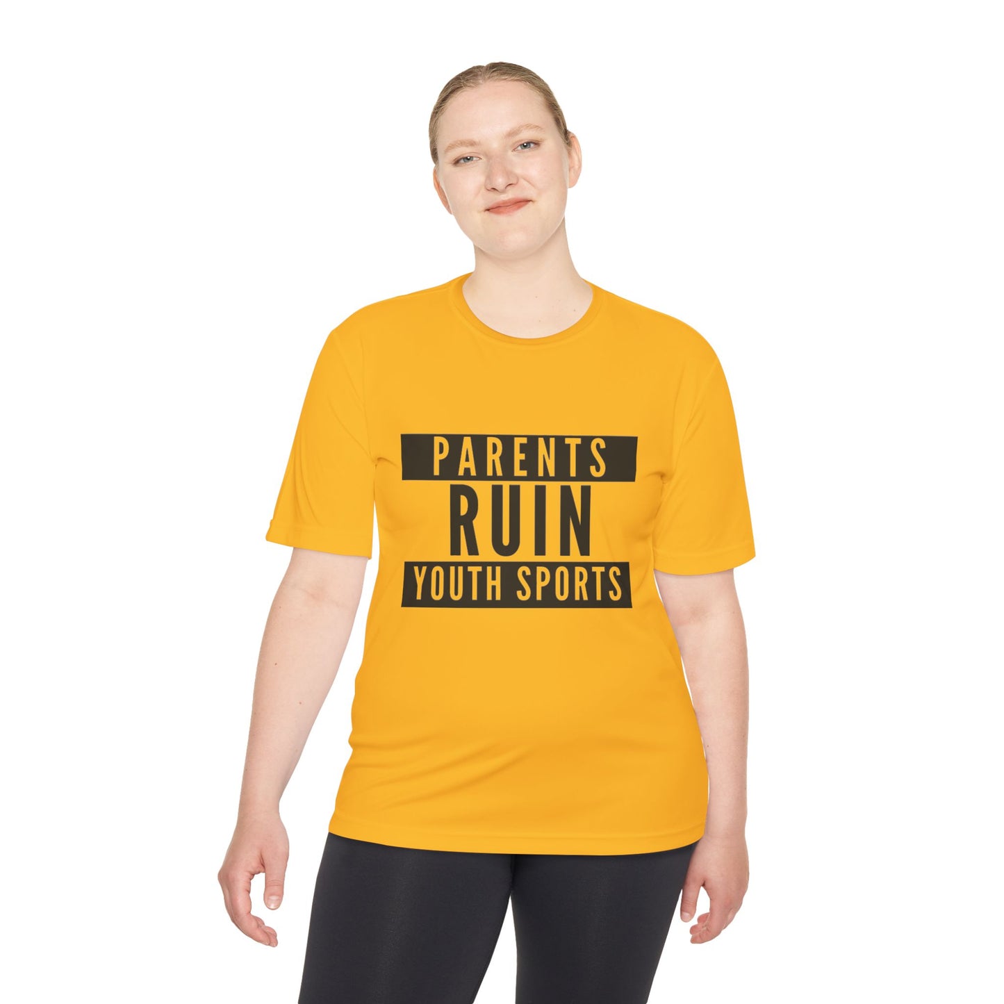 Parents Ruin Youth Sports Moisture Wicking Tee