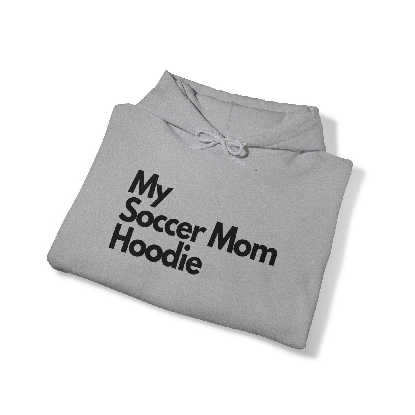My Soccer Mom Hoodie