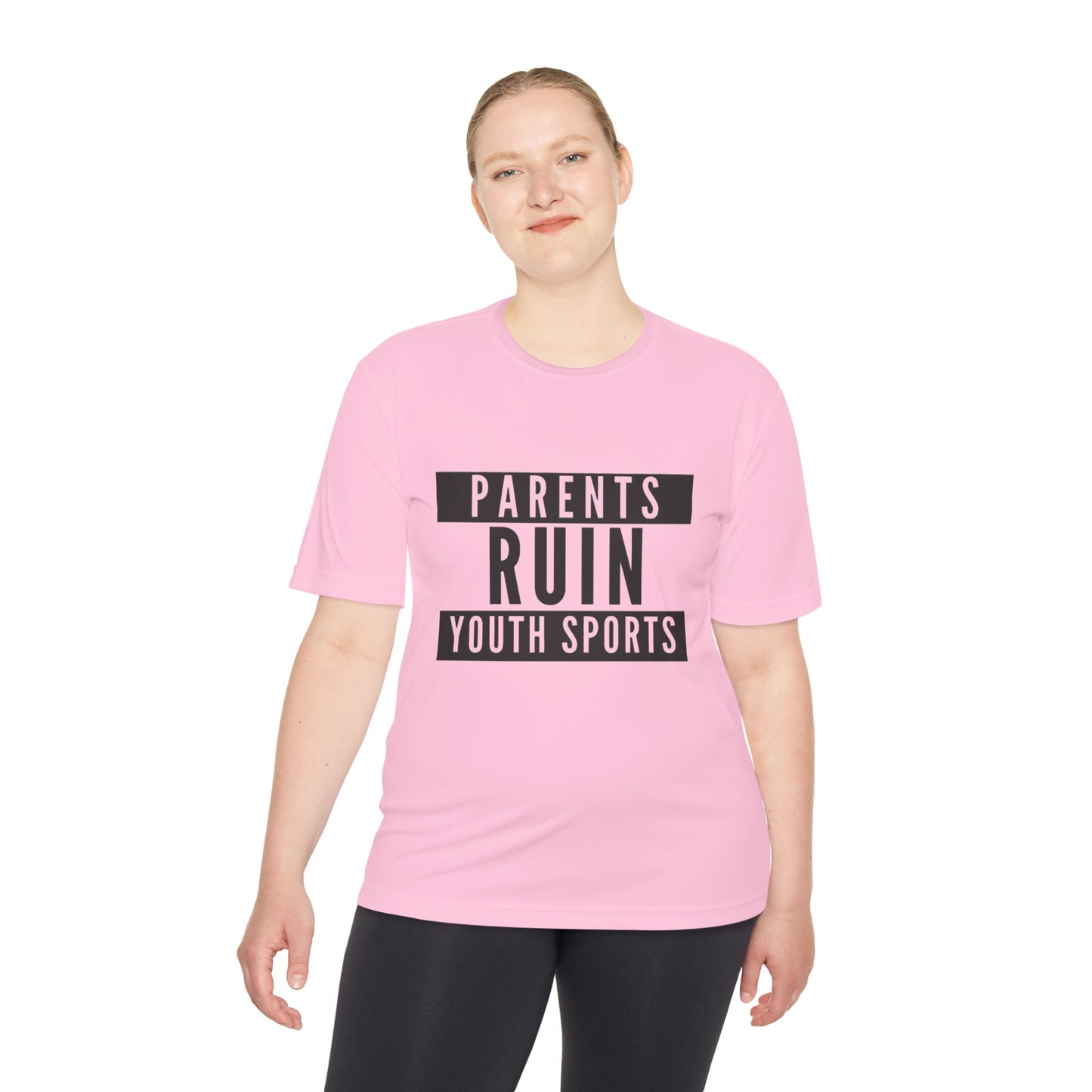 Parents Ruin Youth Sports Moisture Wicking Tee