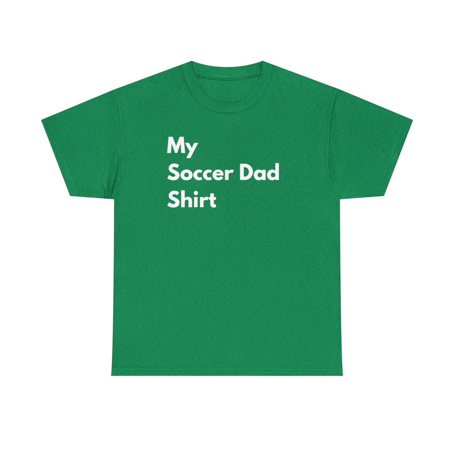 My Soccer Dad Shirt
