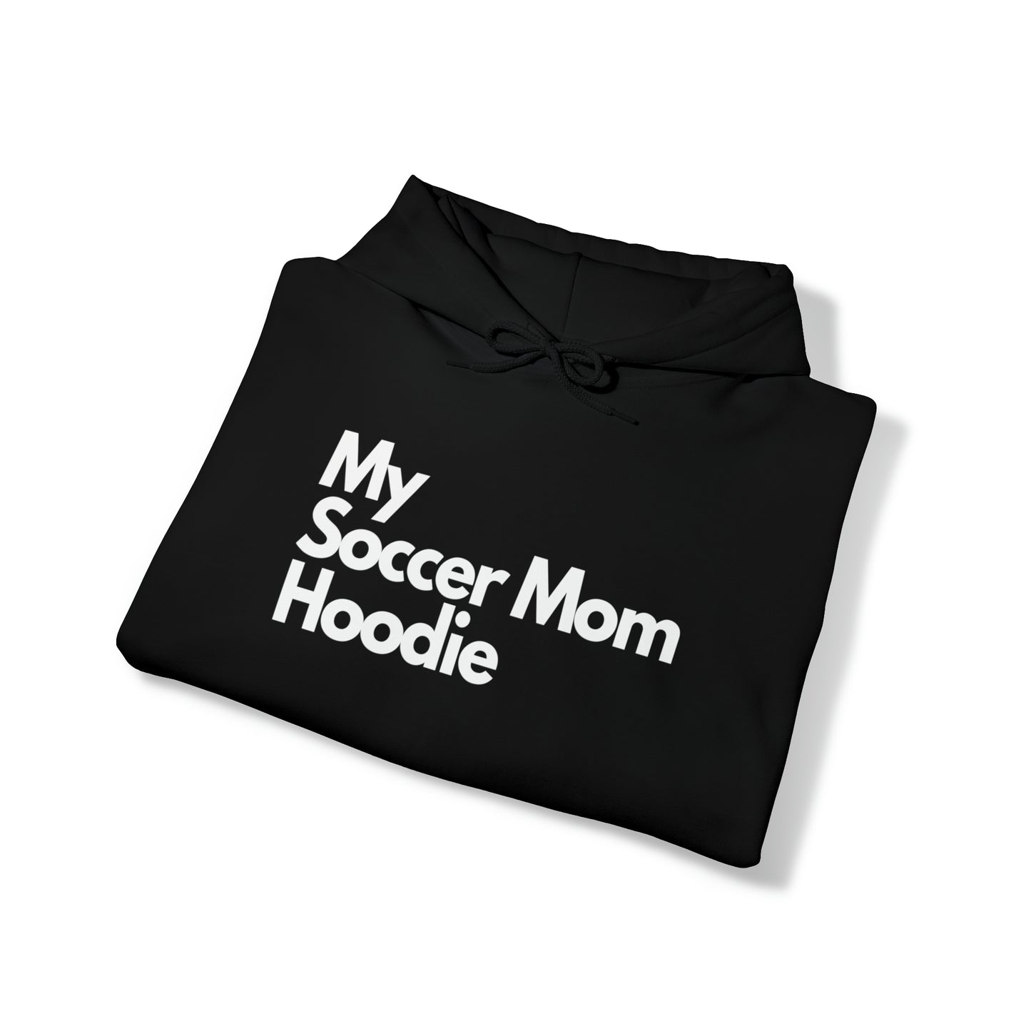 My Soccer Mom Hoodie