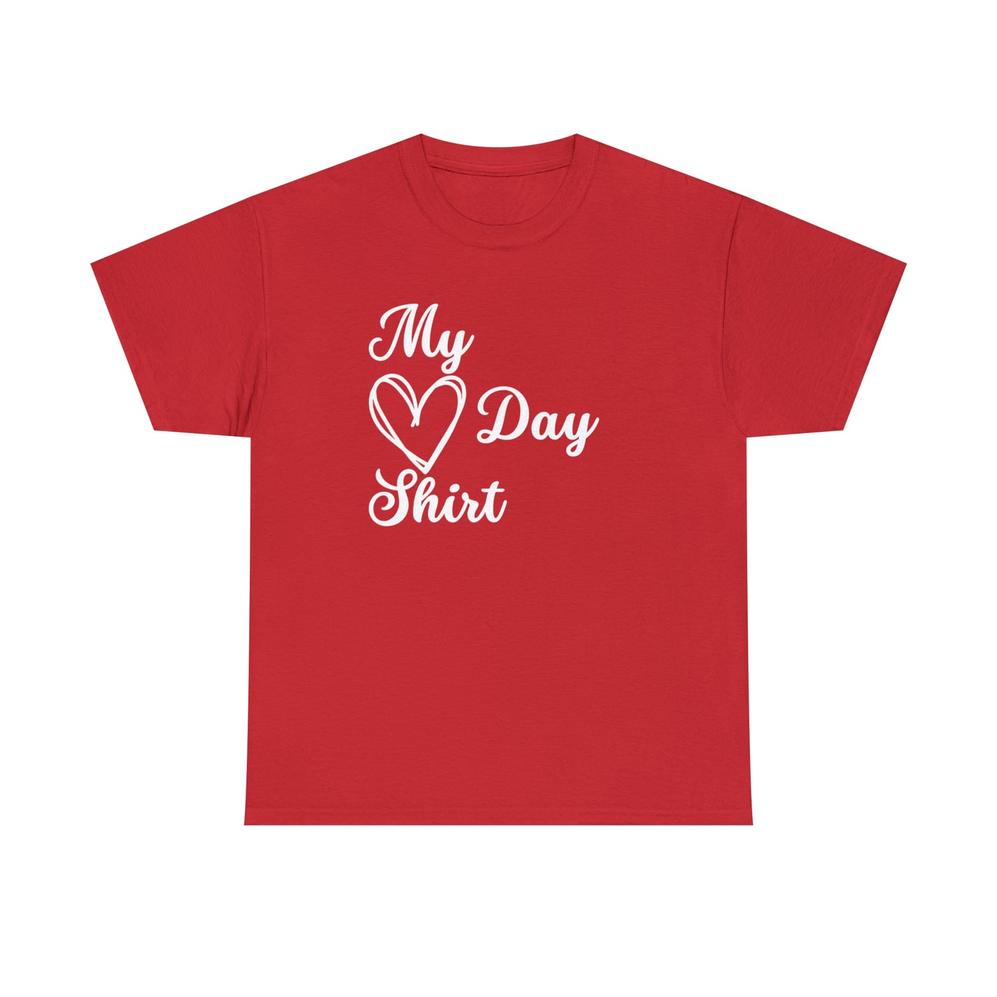 My Heart Day Shirt Heavy Cotton Tee