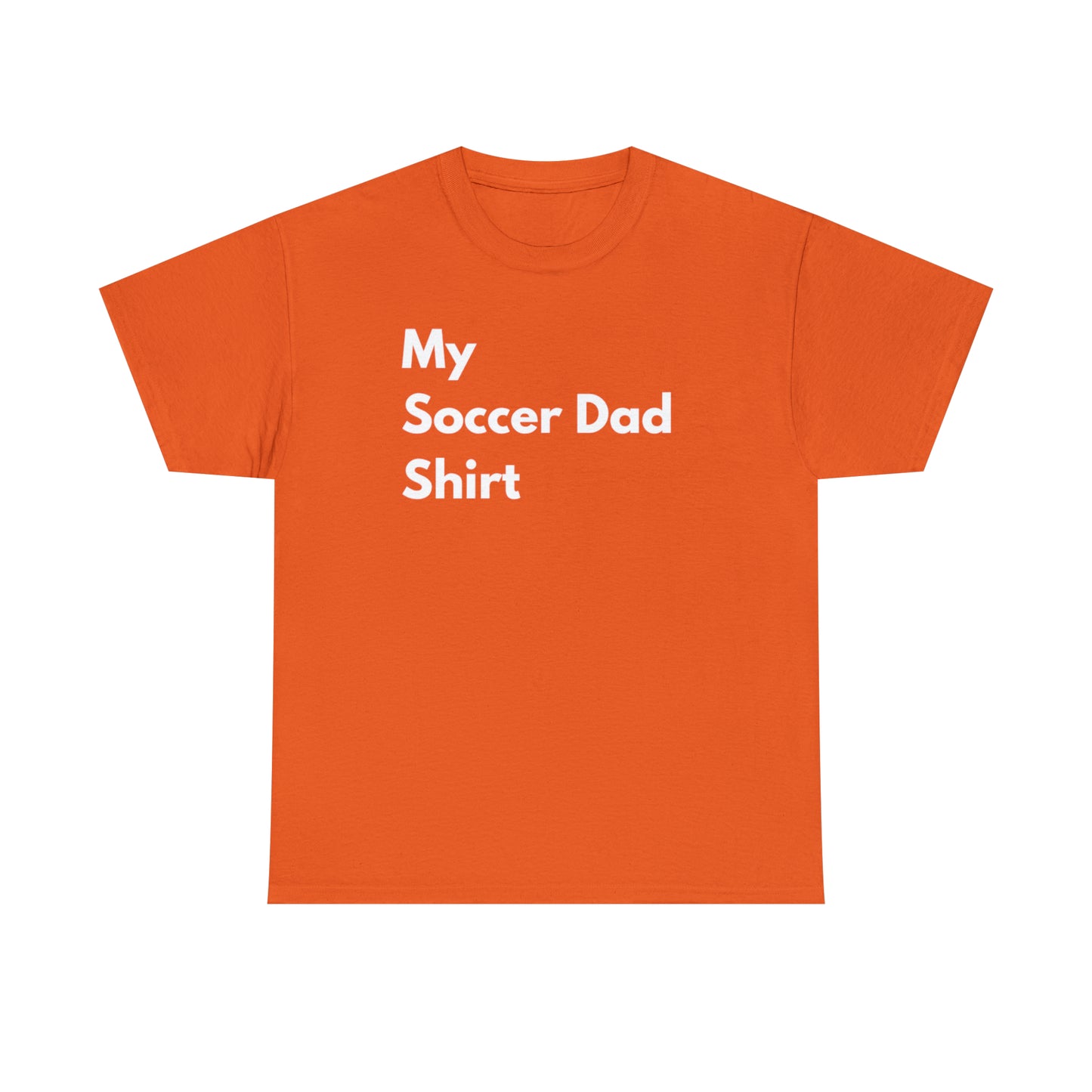 My Soccer Dad Shirt