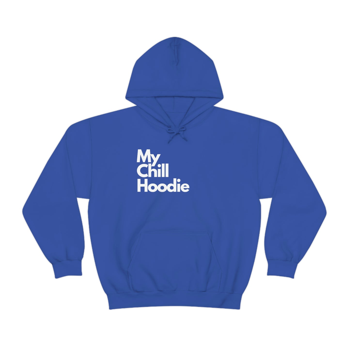 My Chill Hoodie