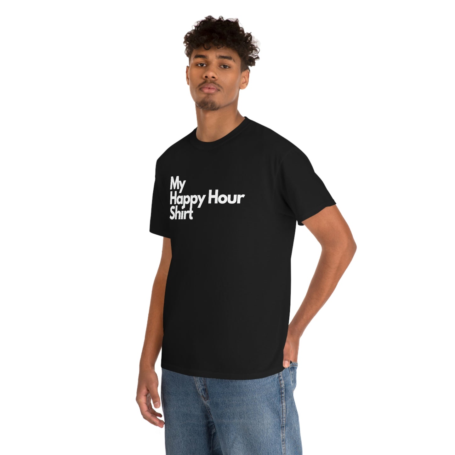 My Happy Hour Shirt Heavy Cotton Tee