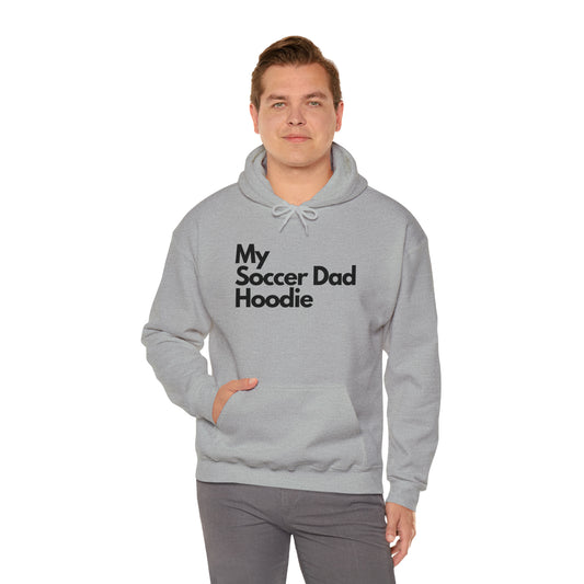 My Soccer Dad Hoodie