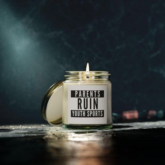 ‘Parents Ruin Youth Sports’ Scented Candle – Coconut Apricot Wax, 4oz & 9oz