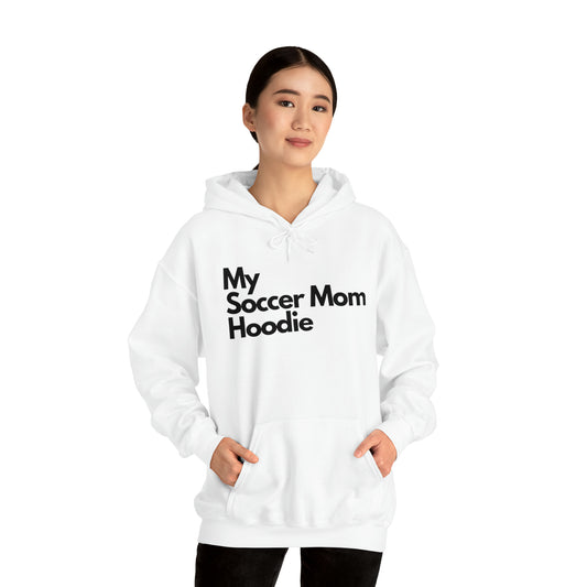 My Soccer Mom Hoodie