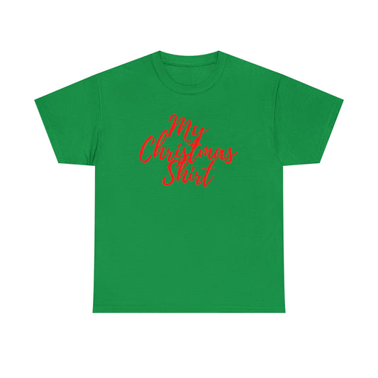 My Christmas Shirt Heavy Cotton Tee