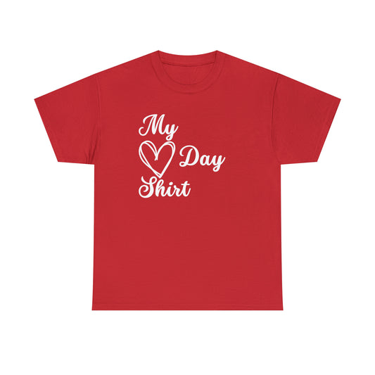 My Heart Day Shirt Heavy Cotton Tee