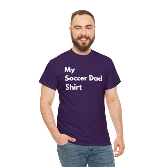 My Soccer Dad Shirt