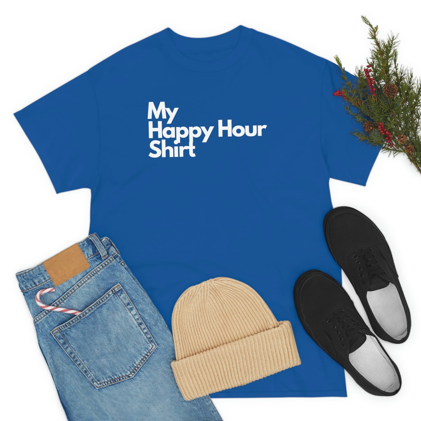 My Happy Hour Shirt Heavy Cotton Tee
