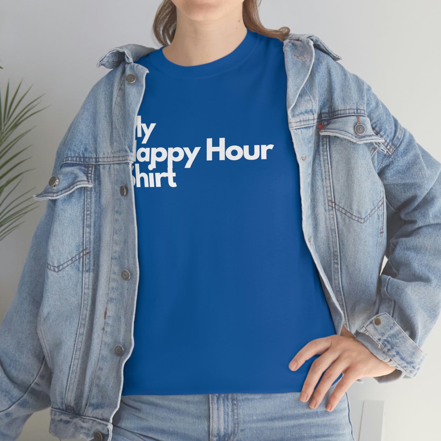 My Happy Hour Shirt Heavy Cotton Tee