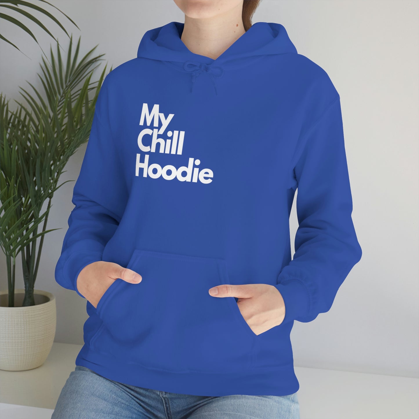 My Chill Hoodie