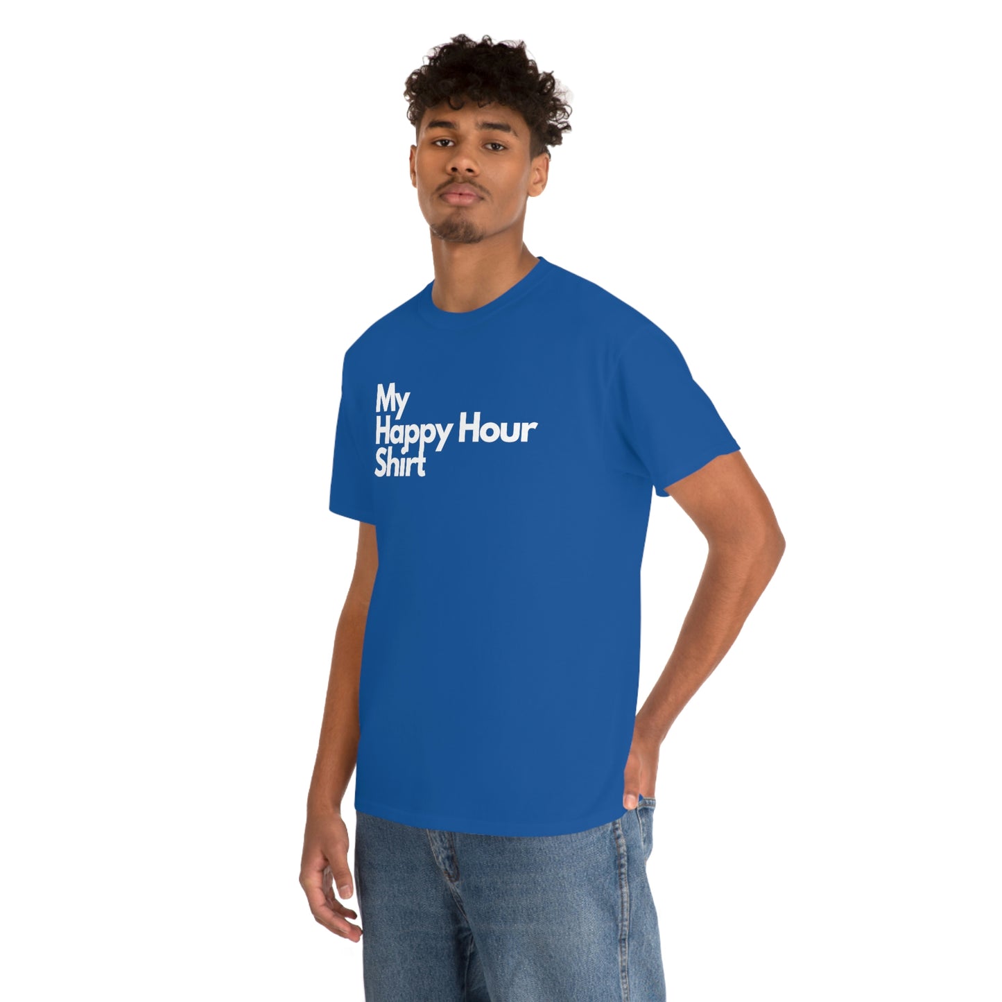 My Happy Hour Shirt Heavy Cotton Tee
