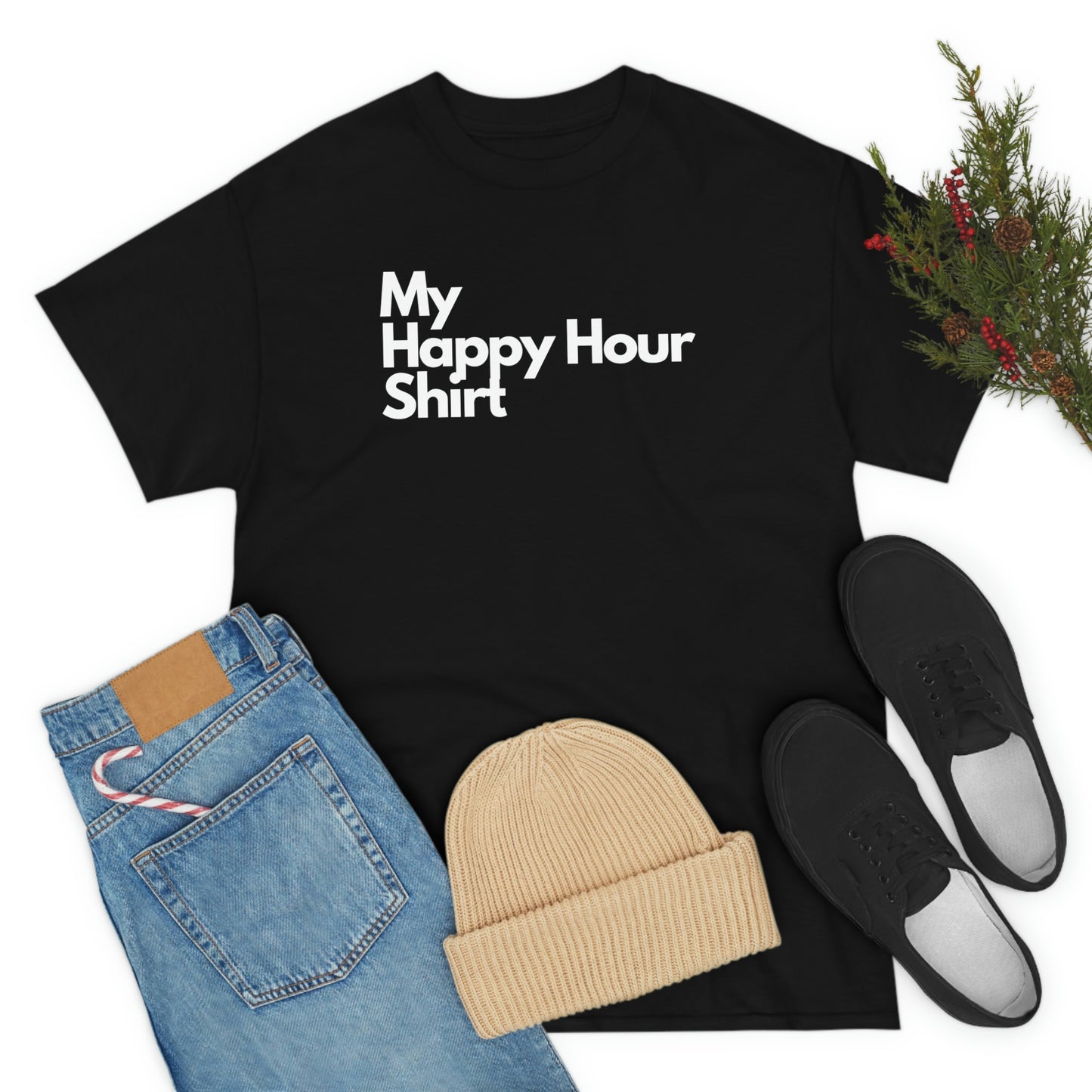 My Happy Hour Shirt Heavy Cotton Tee
