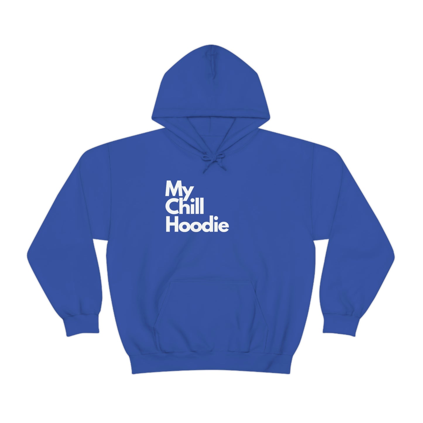 My Chill Hoodie