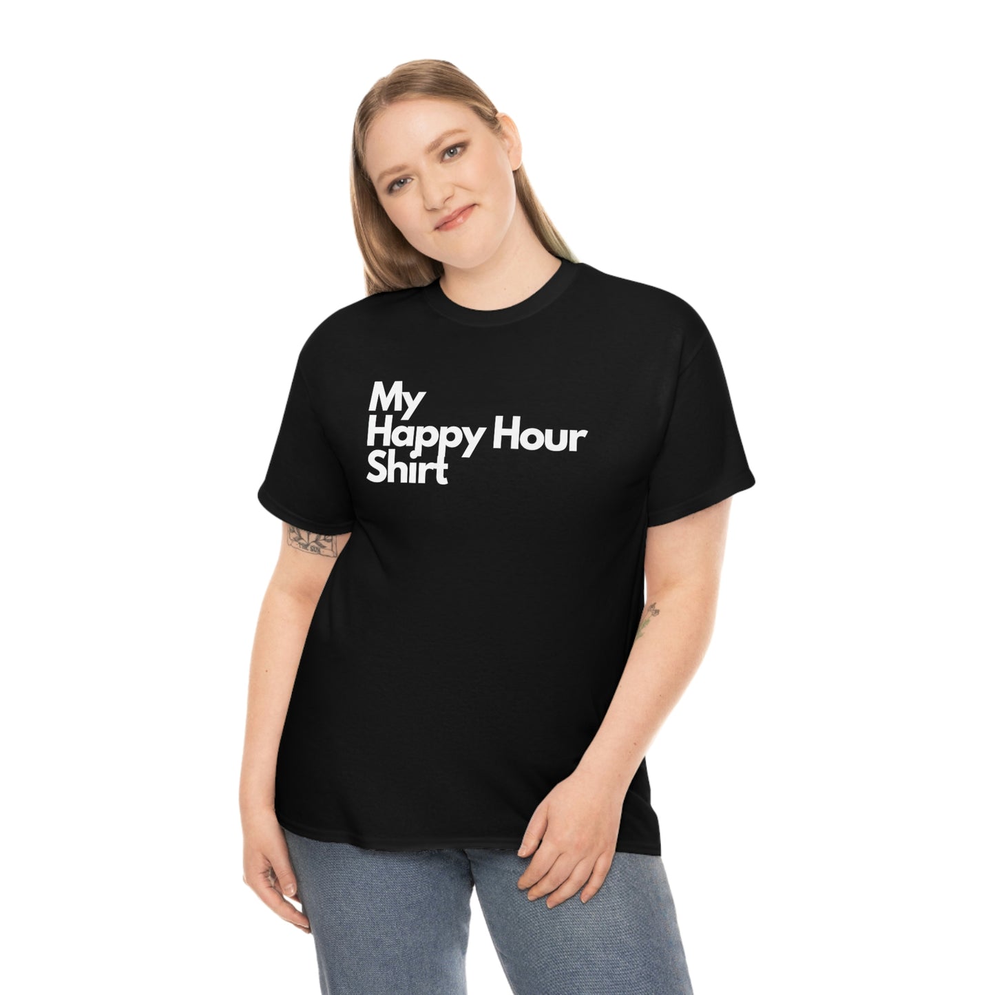 My Happy Hour Shirt Heavy Cotton Tee